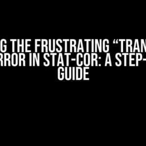 Solving the Frustrating “Transform Date” Error in Stat-cor: A Step-by-Step Guide