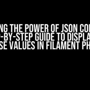 Unlocking the Power of JSON Columns: A Step-by-Step Guide to Displaying Database Values in Filament PHP Table